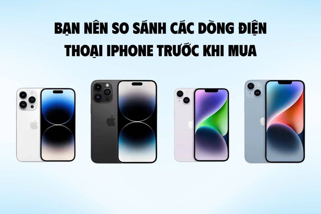 so-sanh-cac-dong-dien-thoai-iphone